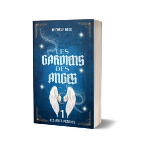 Les ailes perdues (Les gardiens des anges 1)
